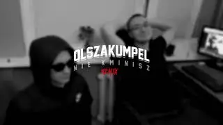 OLSZAKUMPEL - NIE KMINISZ REMIX [PROD. @OBIEDAZ]