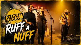 KALAYAAN - Ruff A Nuff [Live @ MJC Chamonix]