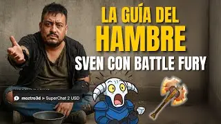 LA GU&Iacute;A DEL HAMBRE - Sven + Battle Fury | Hard Carry | Dota 2 7.39c