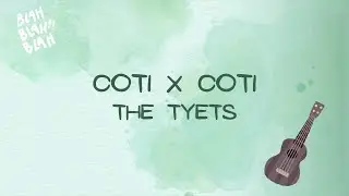 Coti x Coti - The Tyets - Play Along Boomwhackers - Ukeleles (C, G, Am, F)