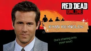 Red Dead Redemption 2 Online | RDO | How to Make Ryan Reynolds