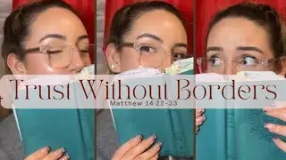 Trust Without Borders | A Faith Reflection