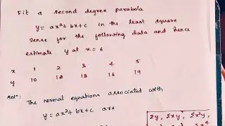 Second Degree Parabola Straight Line y=x^2+bx+c | Example Problem 1 | Curve Fitting