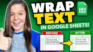 How to Wrap Text in Google Sheets