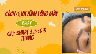 Brows Cách định hình lông mày giữ shape được 3 tháng