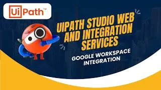 UiPath Studio Web: Build Cross-Platform Automations with Ease|Uipath Intergration Services