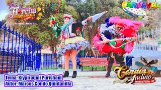 CARNAVAL 2026-CONDOR ANDINO Y FLORCITA CHOQQECHAMPI DE ESPINAR - Tema: Kiypiraqmi Purishani