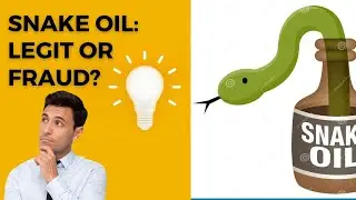 Snake Oil: Legit or Fraud? snakeoil | alternativemedicine