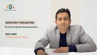 CEO Insights: Effective Demand Forecasting for Your Business | Ravi Garg | Master Software Solutions