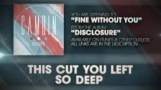 Camdin - 'Fine Without You' (Lyric Video)