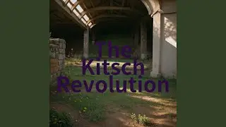 The Kitsch Revolution