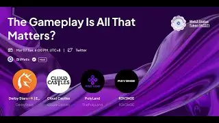 AMA With Poly Land、R3V3NGE、DerbyStars、Cloud Castles: The Gameplay Is all that matters？