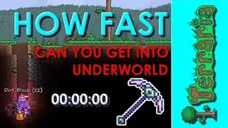 Terraria - How Fast Can You Get To The Underworld with Zenith Pickaxe ?