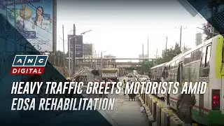 Heavy traffic greets motorists amid EDSA rehabilitation | ANC
