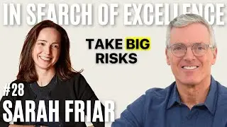 Taking Risks in Career and Life | Sarah Friar | E28