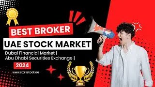 Best Stock Broker For UAE Stock Market | DFM & ADX