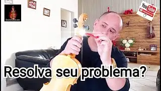 Cravelha dura? Resolva seu problema já... Violino ajustado.