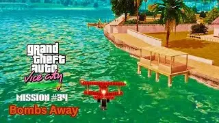 GTA Vice City Walkthrough: Master Mission #34 - Bombs Away! 🏆 Tips & Strategies Revealed!&rdquo;