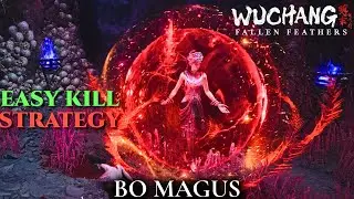 WUCHANG Fallen Feathers - Bo Magus Boss Fight Easy Kill