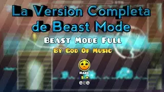 LA VERSI&Oacute;N COMPLETA DE BEAST MODE (Geometry Dash 2.11) - ARMELOX