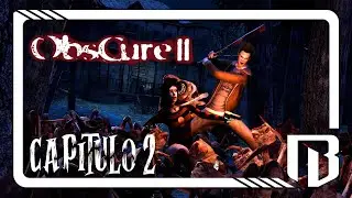ObsCure II (PC) | GAMEPLAY EN ESPAÑOL | CAPÍTULO 2