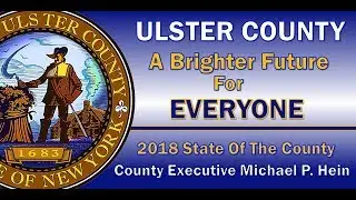 County Executive Mike Hein - 2018 State of the County