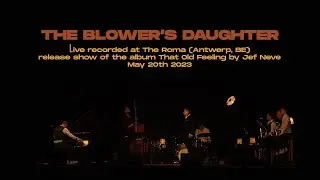 Jef Neve: The Blower's Daughter (live)