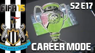 FIFA 15 | Retro Newcastle Career Mode | CHAMPIONS LEAGUE FINAL!! S2 E17