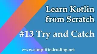 #13 Kotlin Programming Tutorial - Try and Catch