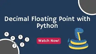 Introduction to the Decimal Floating Point in Python
