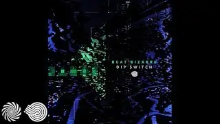 Beat Bizarre - Dip Switch