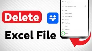 How To Delete An Excel File In Dropbox Mobile App (Updated)