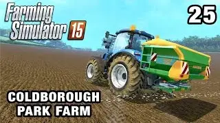 Let's Play Farming Simulator 2015 | Coldborough Park Farm #25