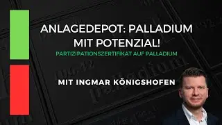 Anlagedepot: Palladium mit Potenzial - Partizipationszertifikat auf Palladium