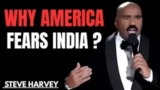 Why America is Afraid of India? What is the Reason? Steve Harvey Motivation