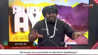 (1/2) AN NOU AY / EST-CE QUE VOUS VOUS SENTEZ EN SÉCURITÉ EN GUADELOUPE ? du 8 Janvier 2026