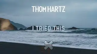 Thom Hartz - I Tried This