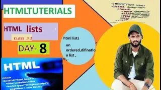 day8 || html list class2| un oder list | defination list