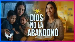 La Historia de una Madre que No Se Rindi&oacute; - Dios me sac&oacute; de la Miseria &brvbar; Reflexiones de la Vida