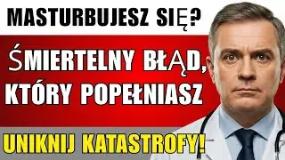 Urolog ujawnia: 7 błęd&oacute;w masturbacji po 60., kt&oacute;re cicho ci szkodzą | Zdrowie 365