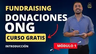Curso de DONACIONES para ONG 2024 [GRATIS] Introducción