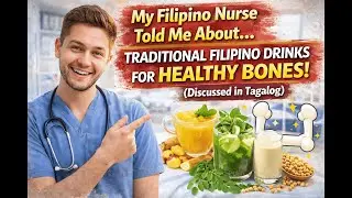 My Filipino Nurse told me this: Traditional Filipino Drinks for Healthy Bones