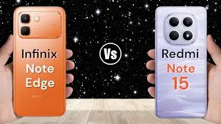 Infinix Note Edge Vs Redmi Note 15|| 🤔من الأفضل 