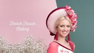 French Flower Making Course Preview