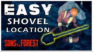 Sons of The Forest SHOVEL LOCATION FAST