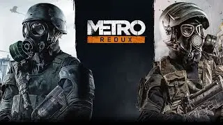Metro 2033 Redux - полное прохождение игры (без комментариев)