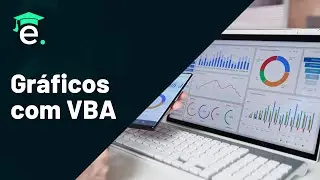 Como criar gráficos no Excel com VBA?