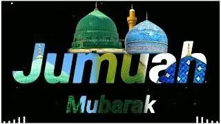New Jumma Mubarak Status 2022 || 11vi Sharif WhatsApp Status | Jumma Naat Status | Gous Azam Status