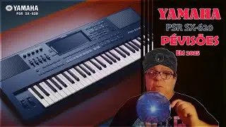 NOVO YAMAHA PSR SX 620 PREVIS&Otilde;ES