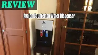 Avalon B8WHT Countertop Water Dispenser - Review 2022